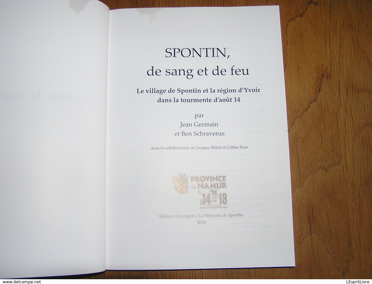 SPONTIN DE SANG ET DE FEU Guerre 14 18 Août 1914 Atrocités Allemandes Evrehailles Godinne Yvoir Purnode Durnal Dorinne - Oorlog 1914-18