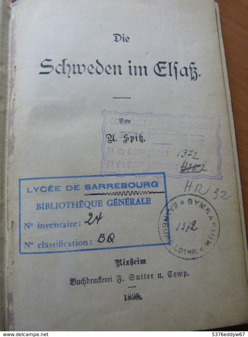 Spitz A. Die Schweden Im Elsass.  Les Suédois En Alsace. 1895 - 1901-1940