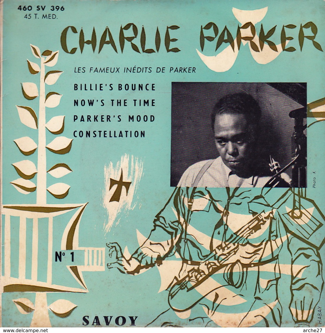 CHARLIE PARKER - EP - 45T - Disque Vinyle - Les Fameux Inédits - 460396 - Jazz