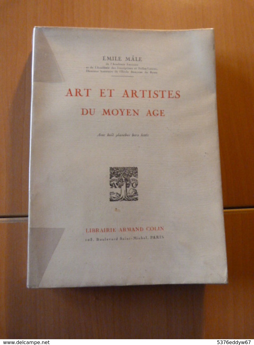 Mâle Emile. Art Et Artistes Du Moyen-âge - 1901-1940