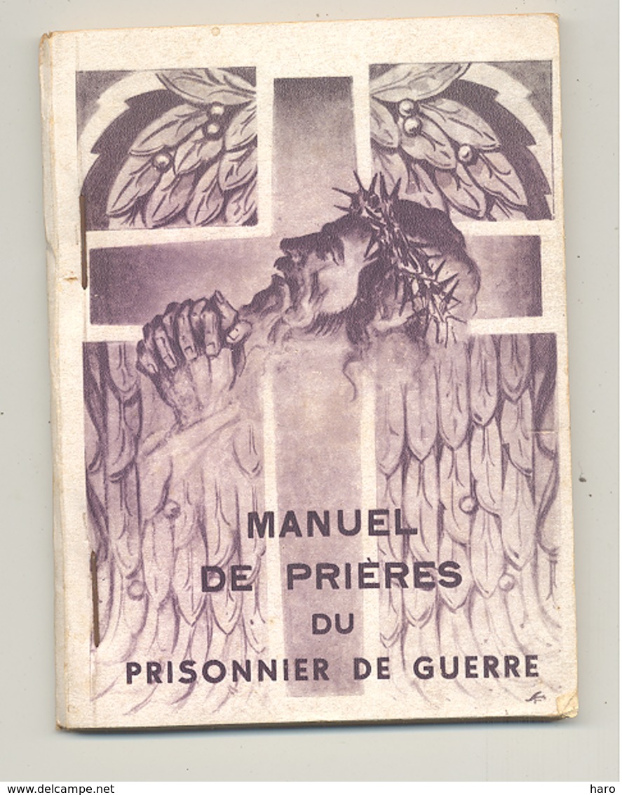 Livre - Prières Du Prisonnier , édition 1941 - Guerre 40/45 - Camp, Stalag - Armée Belge Et Française- 192 Pages (SID) - Oorlog 1939-45