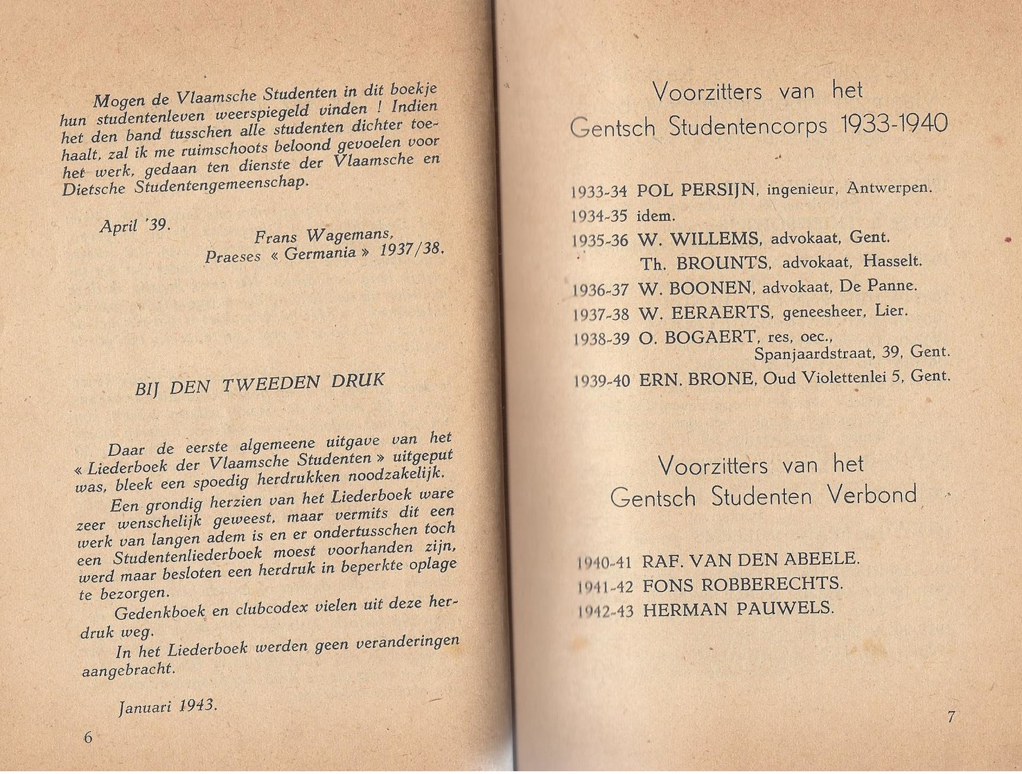 LIEDERBOEK DER VMAAMSCHE STUDENTEN GENT - LEUVEN - WIKINGS TE ANTWERPEN + ANTWERPSCH STUDENTENVERBOND ( VLAANDEREN ) - Guerre 1939-45