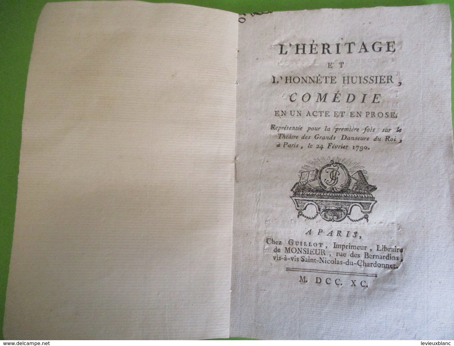 Fascicule Théâtre/"L'Héritage & L'Honnête Huissier"/Comédie En Un Acte & En Prose/Guillot Libraire De MONSIEUR/1790 FAT3 - 1701-1800