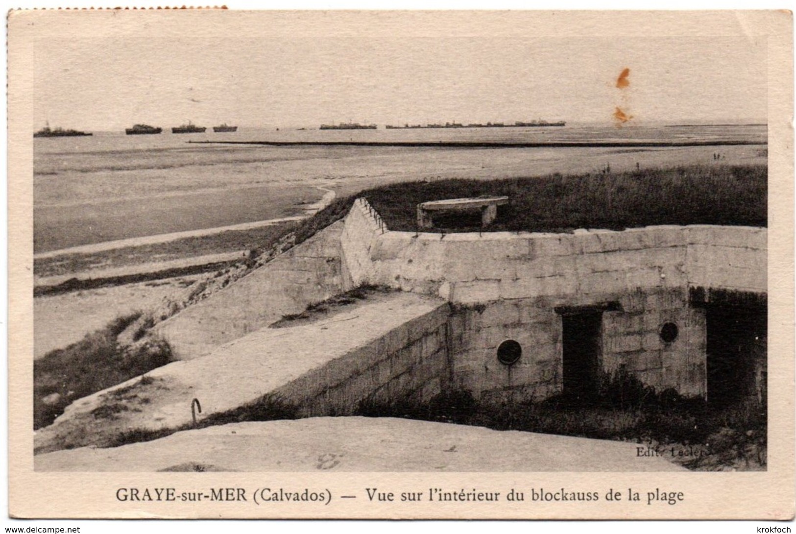 Graye-sur-mer 1947 - Vue Sur L'intérieur Du Blockhaus De La Plage & Port Artificiel - édit. Leclerc - Débarquement - Altri & Non Classificati