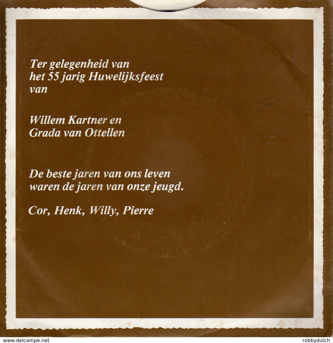 * 7"  Single *  Private Pierre Kartner Recording. (55th Wedding Anniversary Of His Parents) - Sonstige - Niederländische Musik