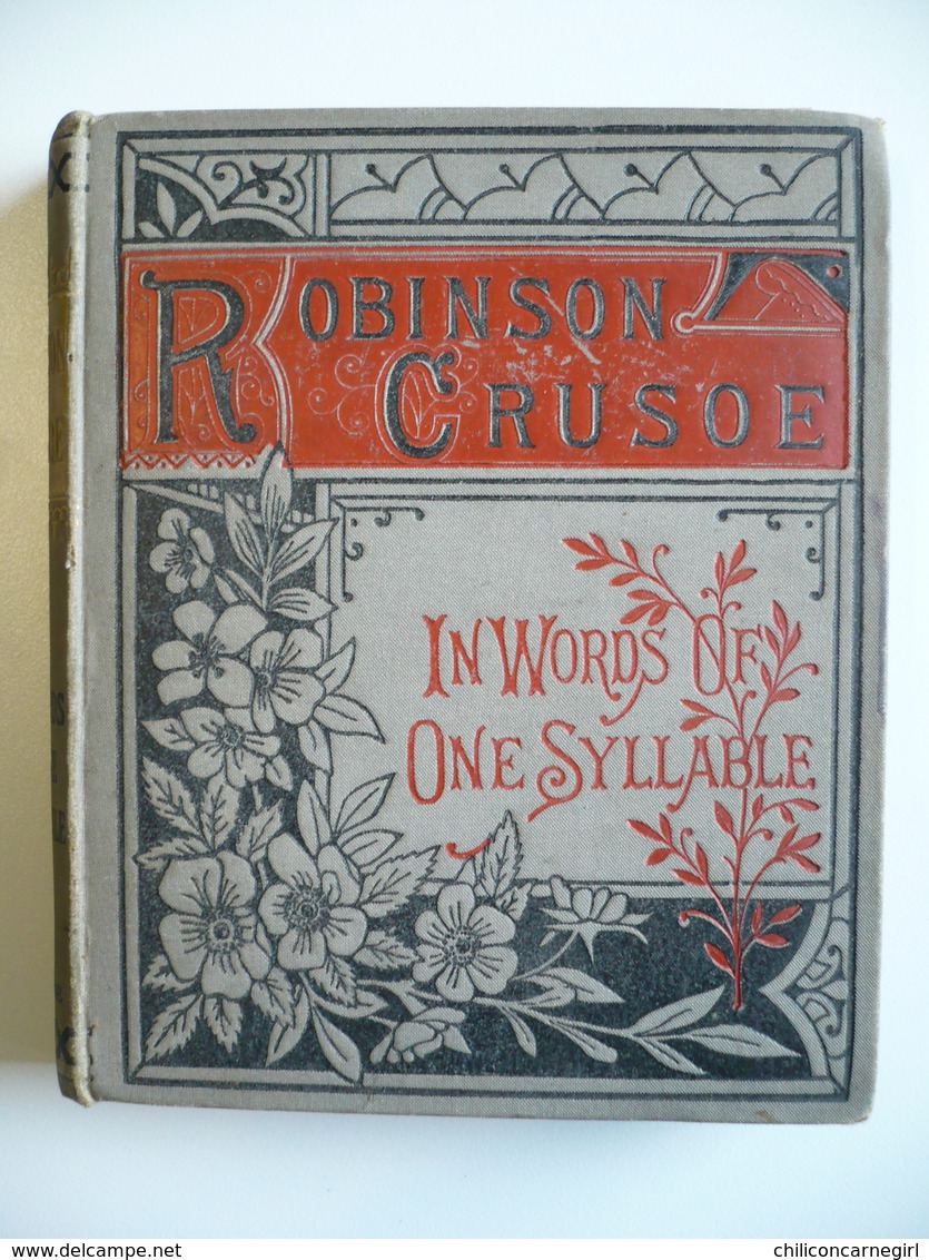 ROBINSON CRUSOE IN WORDS OF ONE SYLLABLE - 1886 - 1ère Edit. - MARY GODOLPHIN - CHARLES DICKENS - CRYSTAL PALACE PRESS - 1850-1899