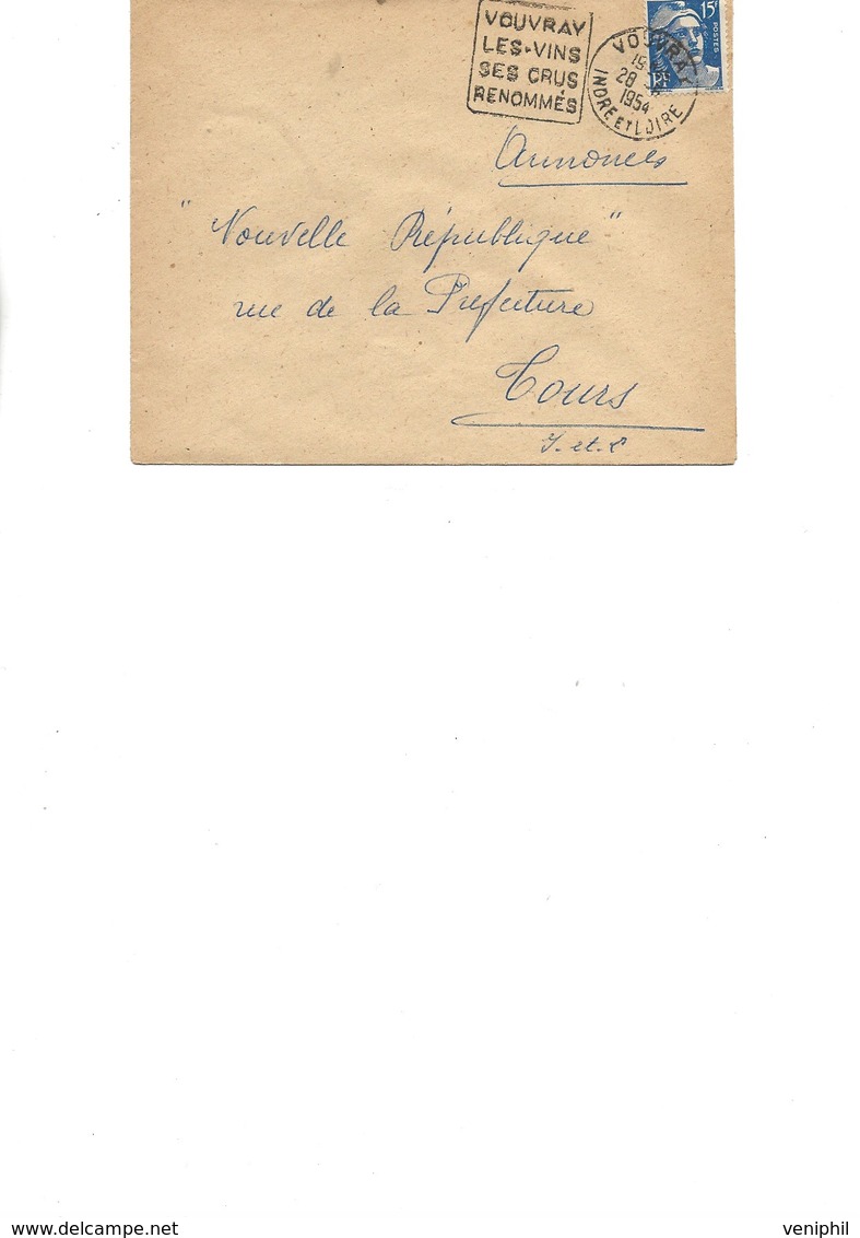LETTRE OBLITERATION DAGUIN " VOUVRAY -INDRE ET LOIRE - " LES VINS -SES CRUS RENOMMES - 1954 - Manual Postmarks
