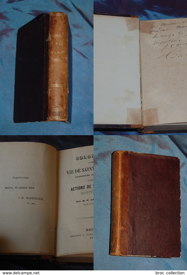 Colombier, Vie De Saint Patrocle, Fondateur De Colombier, M. P. Chevalier, Curé De Colombier, 1872, Envoi De L'auteur - Bourbonnais