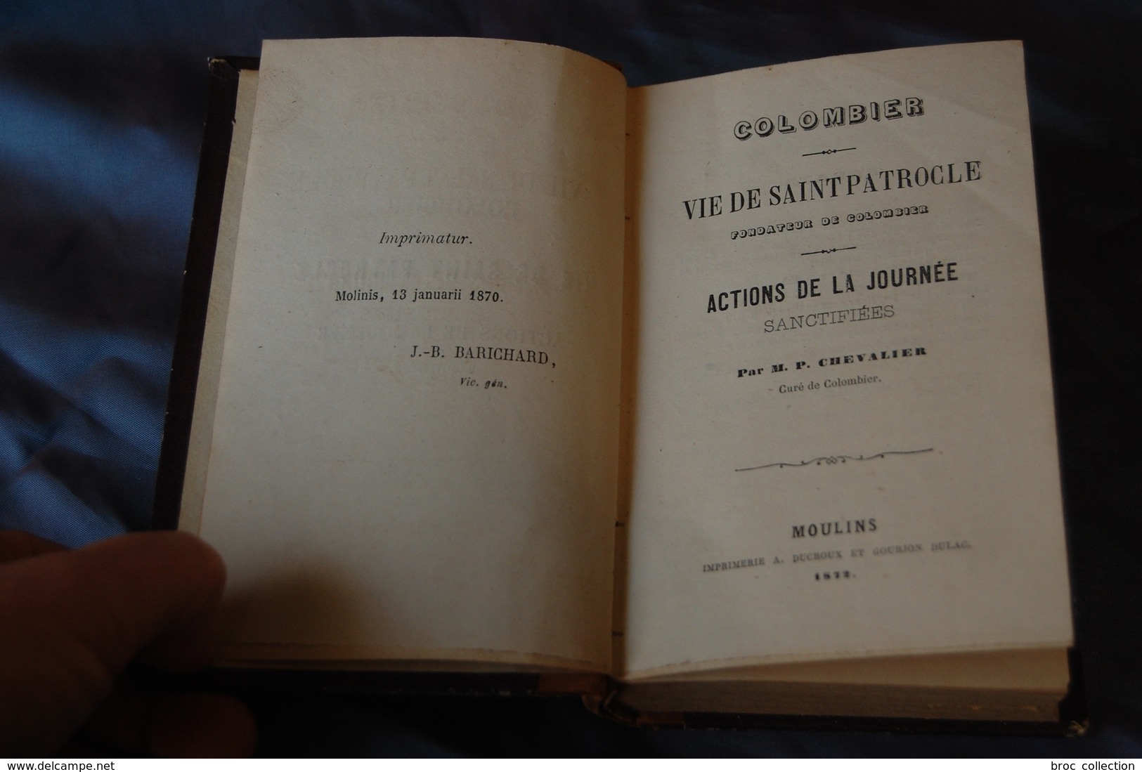 Colombier, Vie De Saint Patrocle, Fondateur De Colombier, M. P. Chevalier, Curé De Colombier, 1872, Envoi De L'auteur - Bourbonnais