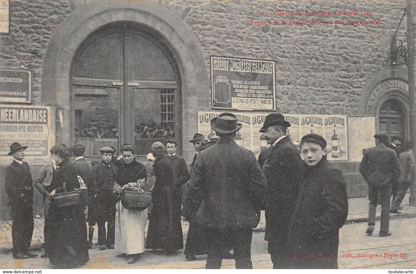 CPA 87 GREVES DE LIMOGES 1905 PORTAIL DE LA PRISON DEFONCE PAR LES GREVISTES - Limoges