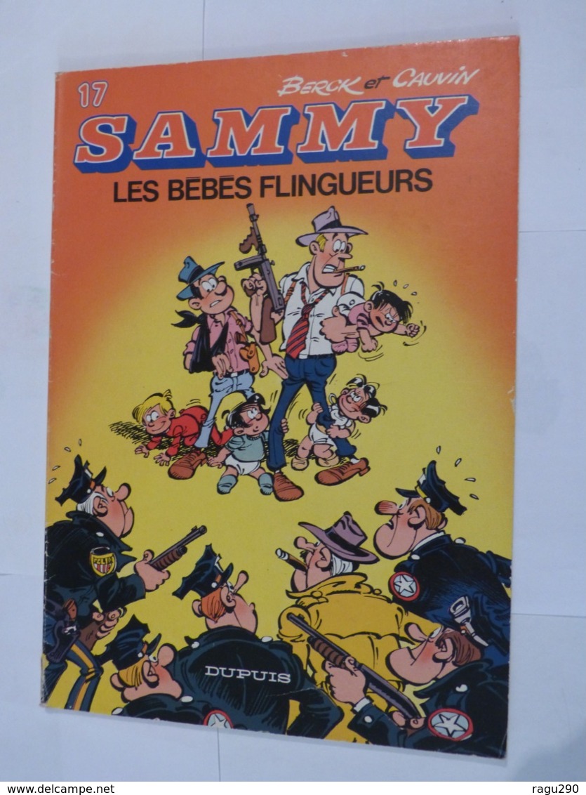 BD  - SAMMY N° 17 LES BEBES FLINGUEURS -   édition Originale - Sammy