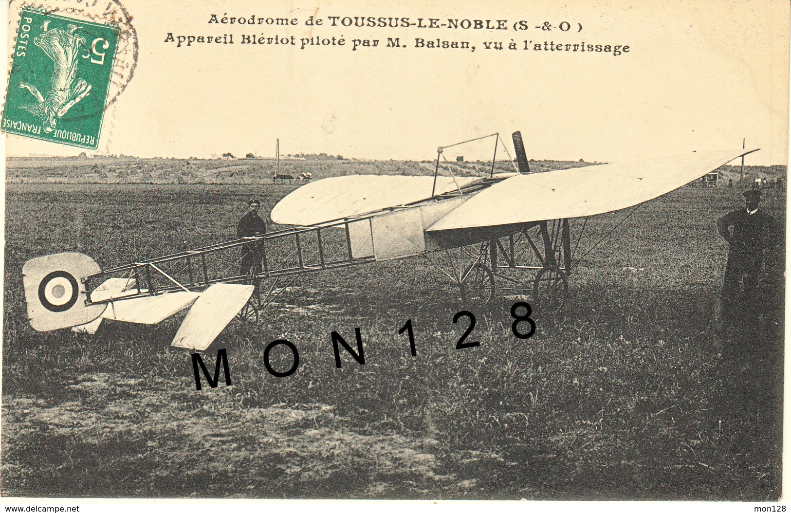 TOUSSUS LE NOBLE (78)  AVION-APPAREIL BLERIOT PILOTE PAR M.BALSAN VU A L'ATTERRISSAGE - Toussus Le Noble