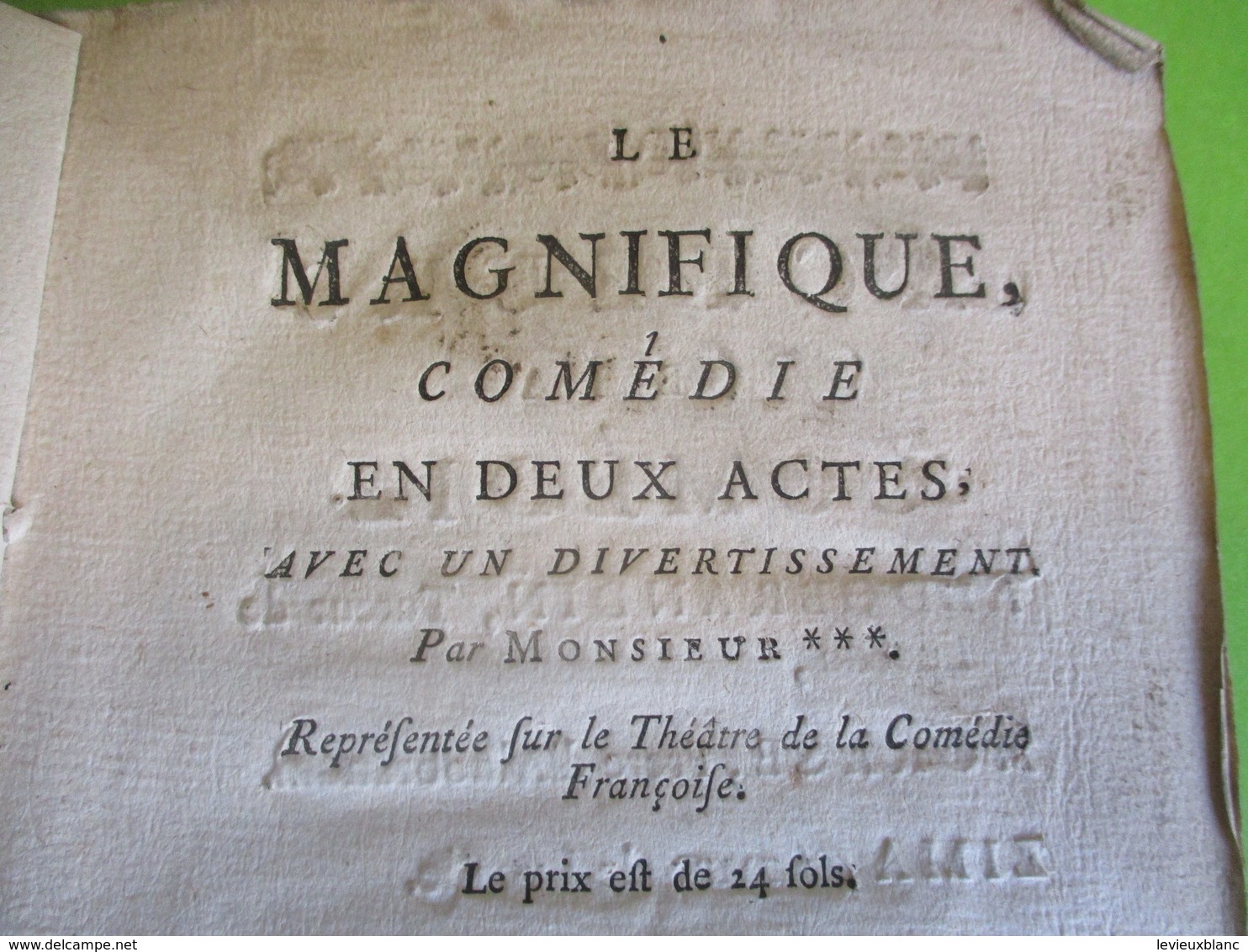 Fascicule Théâtre/ " Le MAGNIFIQUE"/ Par MONSIEUR***/ Comédie En Deux Actes Avec Un Divertissement/1750  FAT11 - 1701-1800