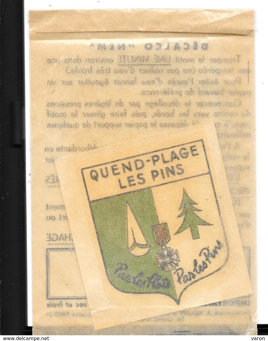 ECUSSON à Décalquer / BLASON / ARMOIRIES /HERALDIQUE - Décalcomanie  QUEND - PLAGE LES PINS  (80)  Pochette Origine NEM - Ecussons Tissu