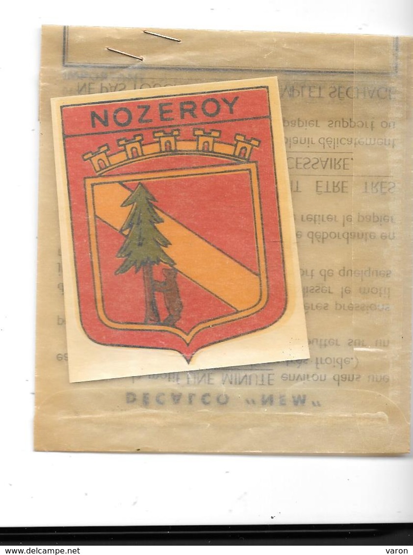 ECUSSON à Décalquer / BLASON / ARMOIRIES /HERALDIQUE - Décalcomanie Pochette Origine NEM -        NOZEROY (39) - Ecussons Tissu