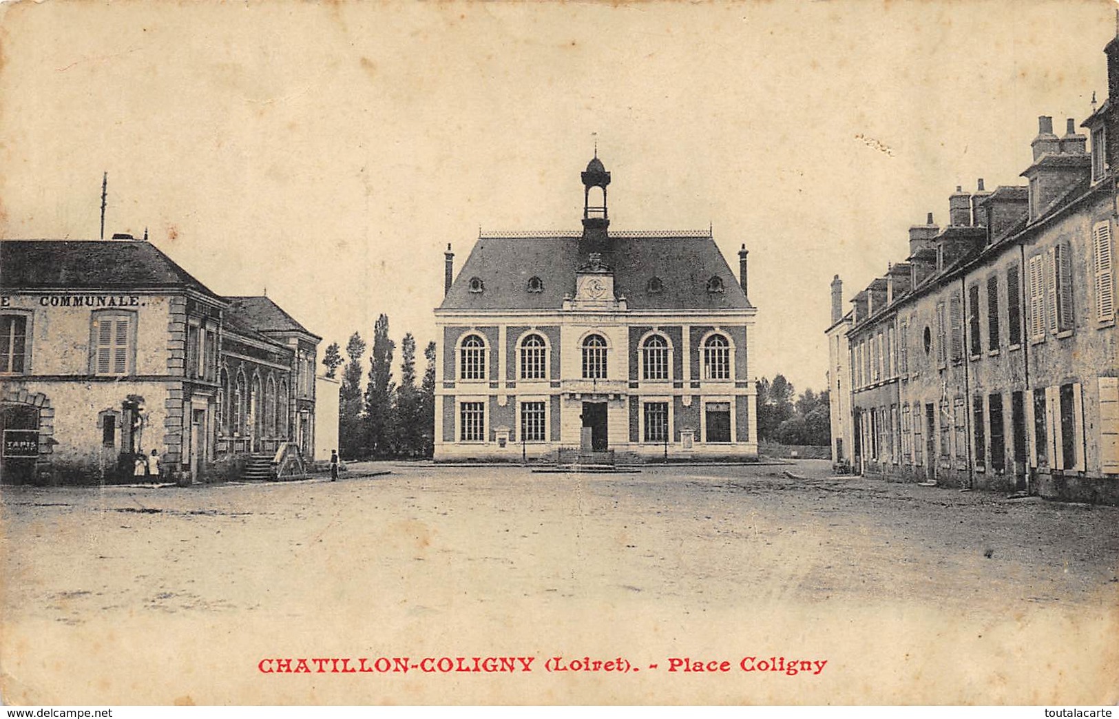 CPA 45 CHATILLON COLIGNY PLACE COLIGNY - Chatillon Coligny