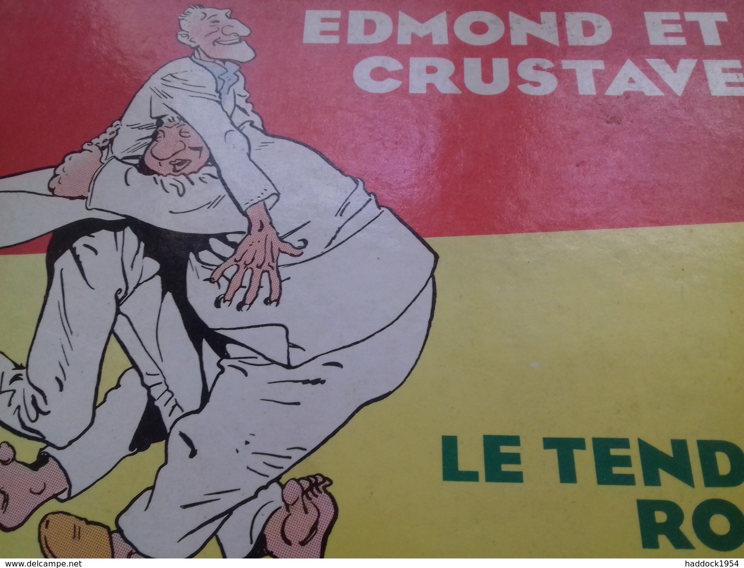 Edmond Et Crustave LE TENDRE ROSSI Futuropolis 1987 - Dedicados