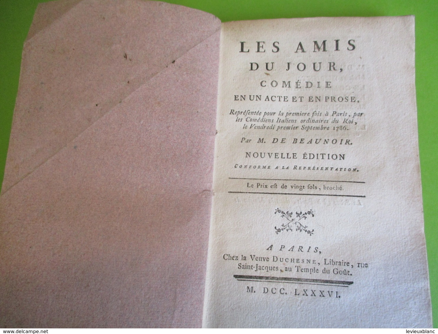 Fascicule Théâtre/ " Les Amis Du Jour"/ M De BEAUNOIR/ Comédie En Un Acte Et En Prose/1786  FAT13 - 1701-1800