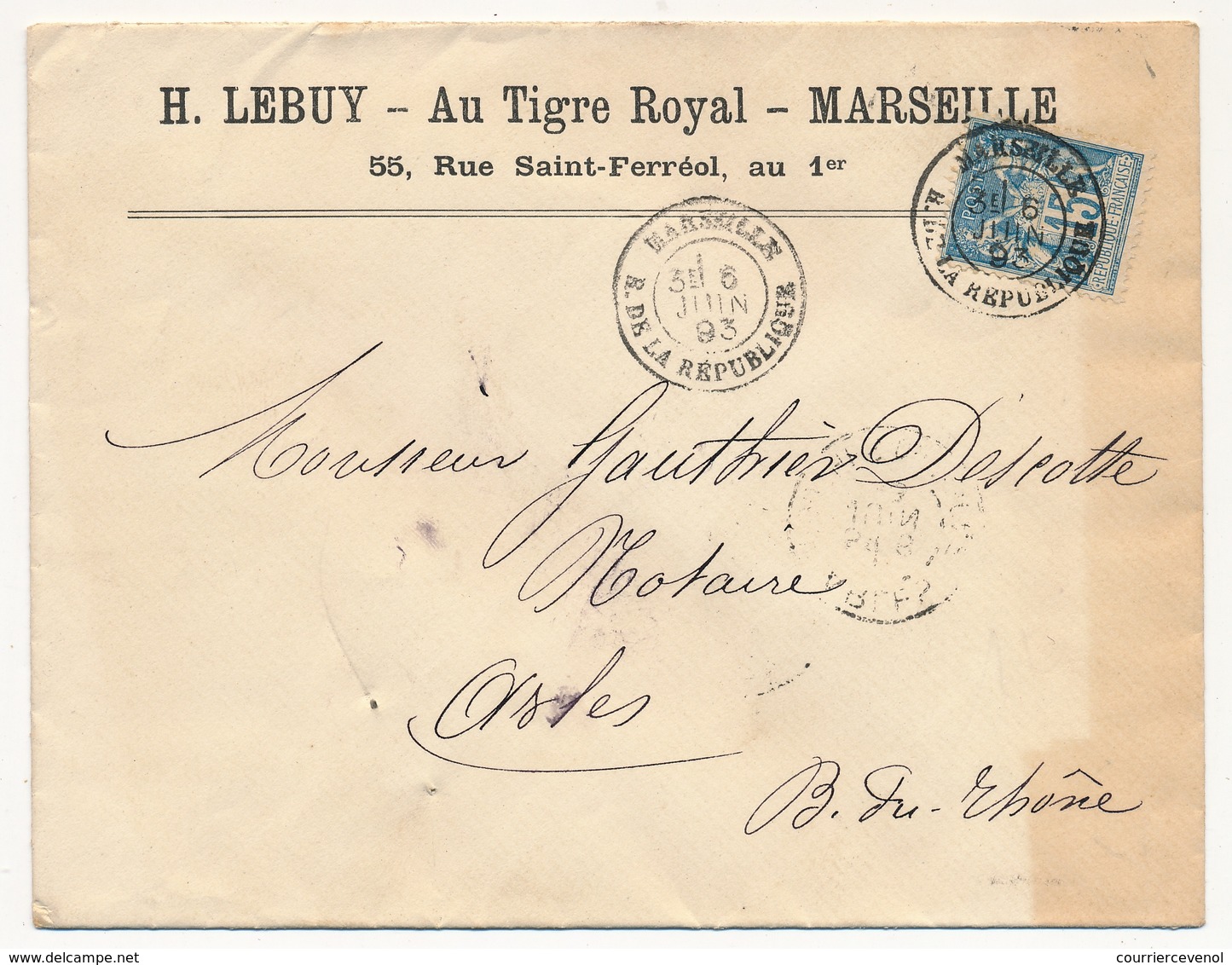 FRANCE - Enveloppe En Tête "H.LEBUY - Au Tigre Royal - Marseille - 55 Rue Saint-Ferréol, Au 1er" Marseille 1893 - Advertising