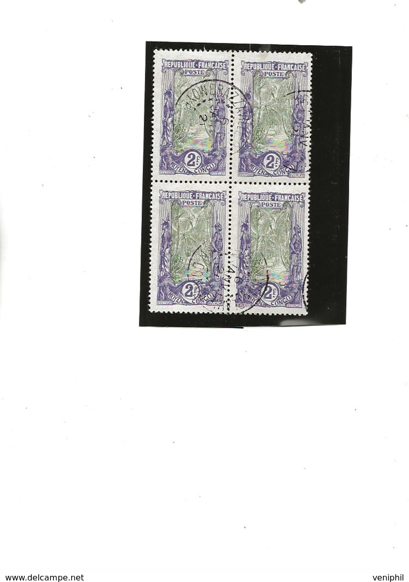 CONGO - TIMBRE N° 63 OBLITERE EN BLOC DE 4 -TB -ANNEE 1907-17 - COTE : 44 € - Oblitérés