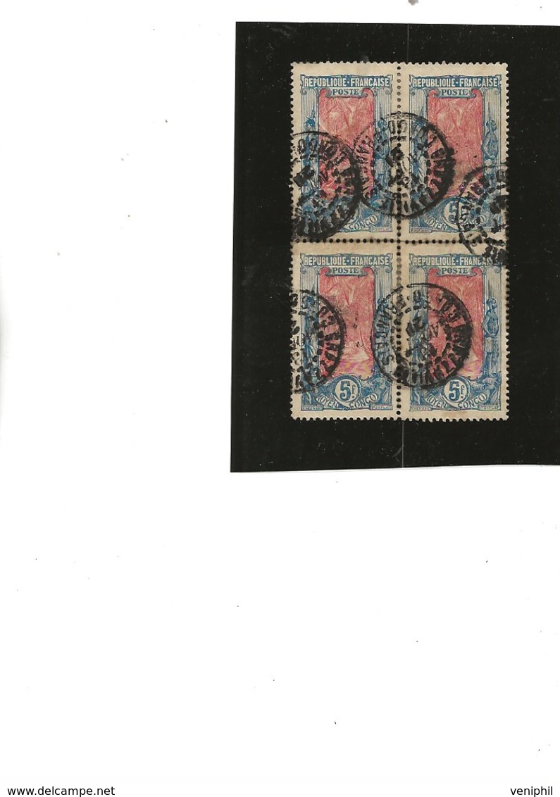 CONGO - TIMBRE N° 64 OBLITERE EN BLOC DE 4 -TB -ANNEE 1907-17 - COTE : 138 € € - Used Stamps