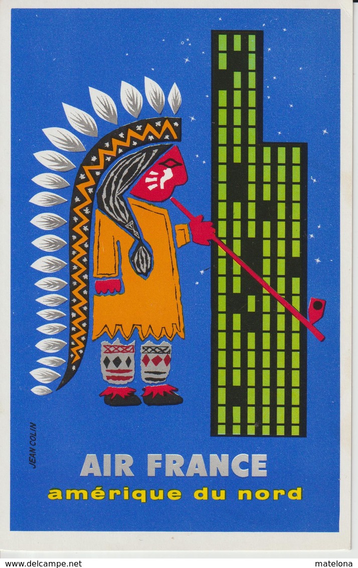 AIR FRANCE AMERIQUE DU NORD LE PLUS GRAND RESEAU AERIEN DU MONDE  JEAN COLIN - Autres & Non Classés