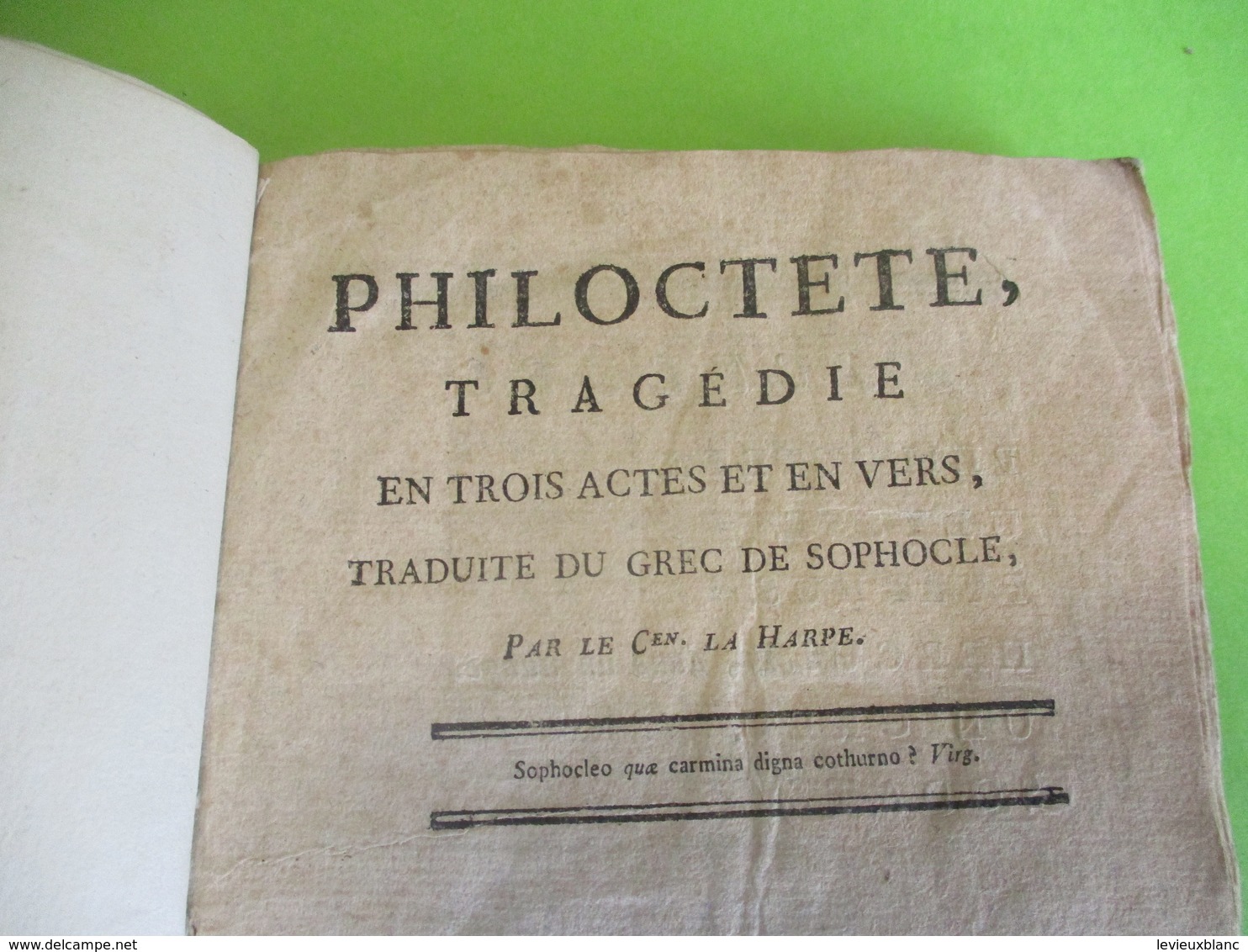 Fascicule Théâtre/"PHILOCTETE"/Tragédie En 3 Actes Et En Vers/ SOPHOCLE/Citoyen La Harpe /An 7    FAT17 - 1701-1800