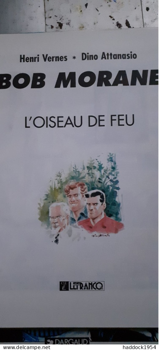 L'oiseau De Feu DINO ATTANASIO HENRI VERNES Lefrancq Dargaud 1989 - Dedicados