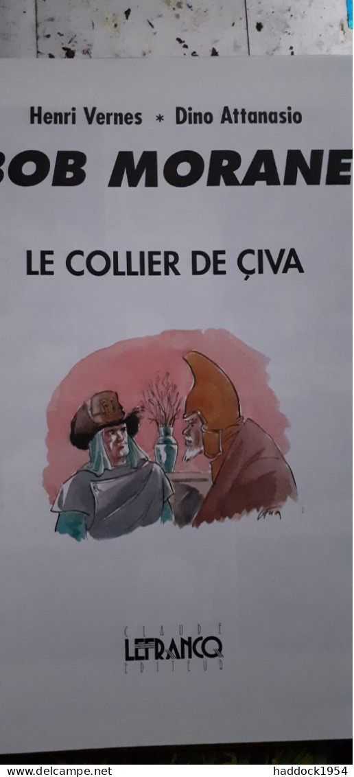 Le Collier De çiva DINO ATTANASIO HENRI VERNES Lefrancq Dargaud 1989 - Bob Morane