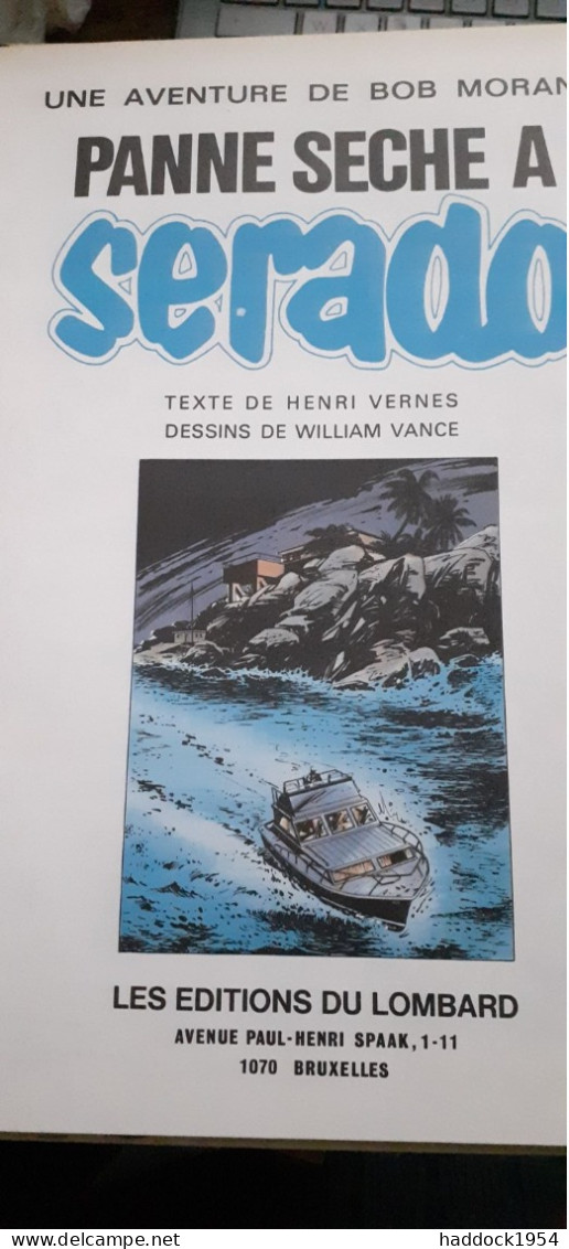 Panne Sèche à Serado WILLIAM VANCE HENRI VERNES Le Lombard 1975 - Bob Morane