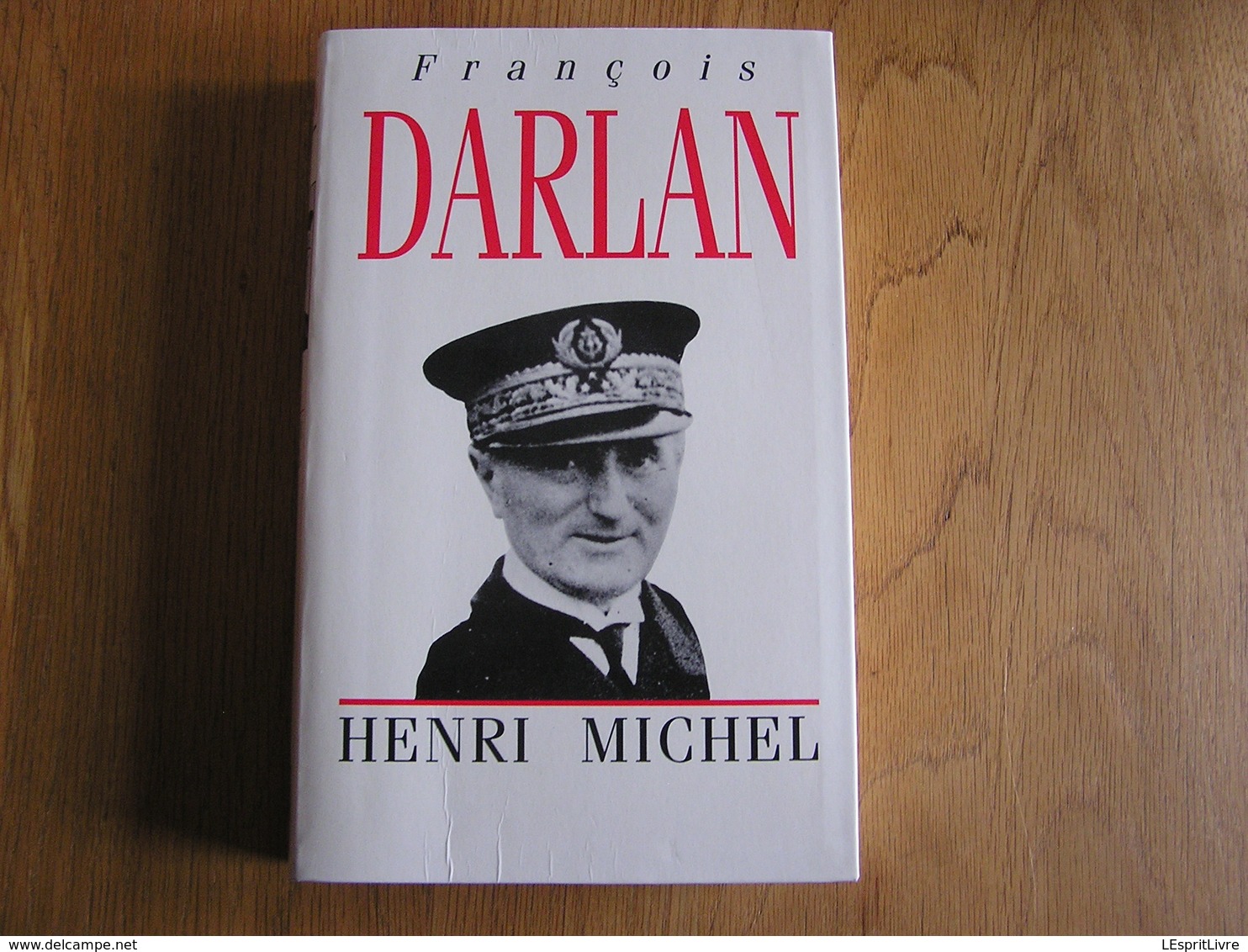 FRANCOIS DARLAN Guerre 40 45 Amiral Marine Française Armée Collaboration Gouvernement France - Oorlog 1939-45