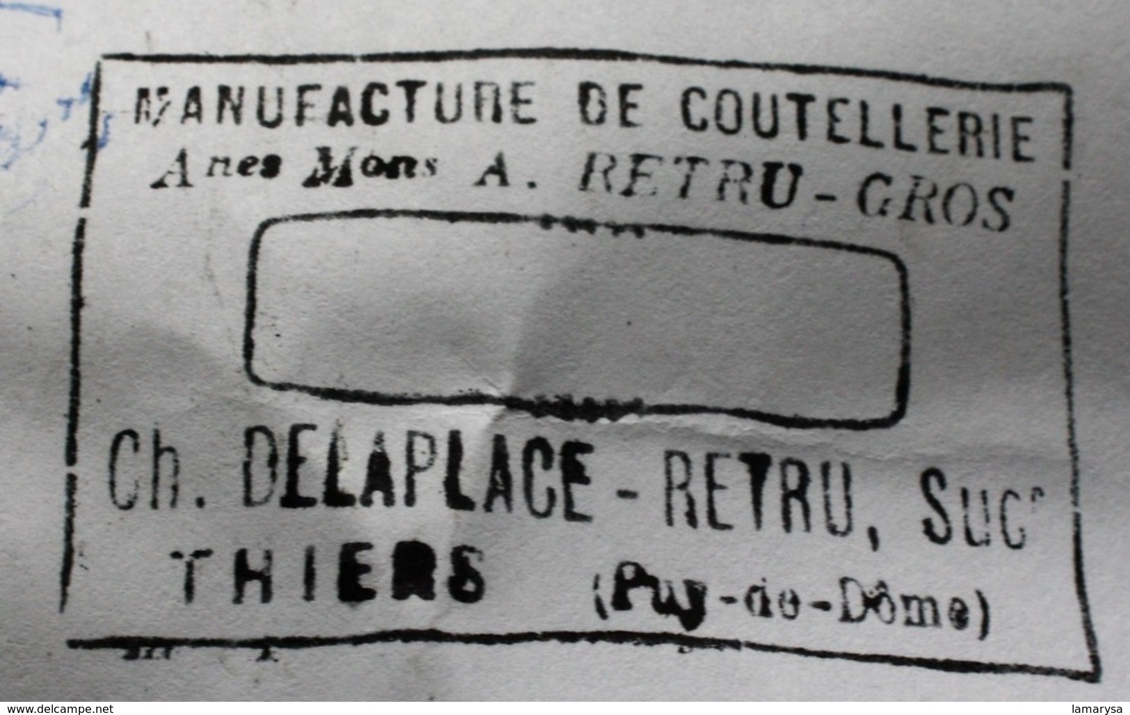 TAMPON Adresse MANUFACTURE De COUTELLERIE CH. DELAPLACE-RETRU COUTEAUX THIERS Puy Dôme)63 CACHET-☛Années(±)1900-Couteau - Seals