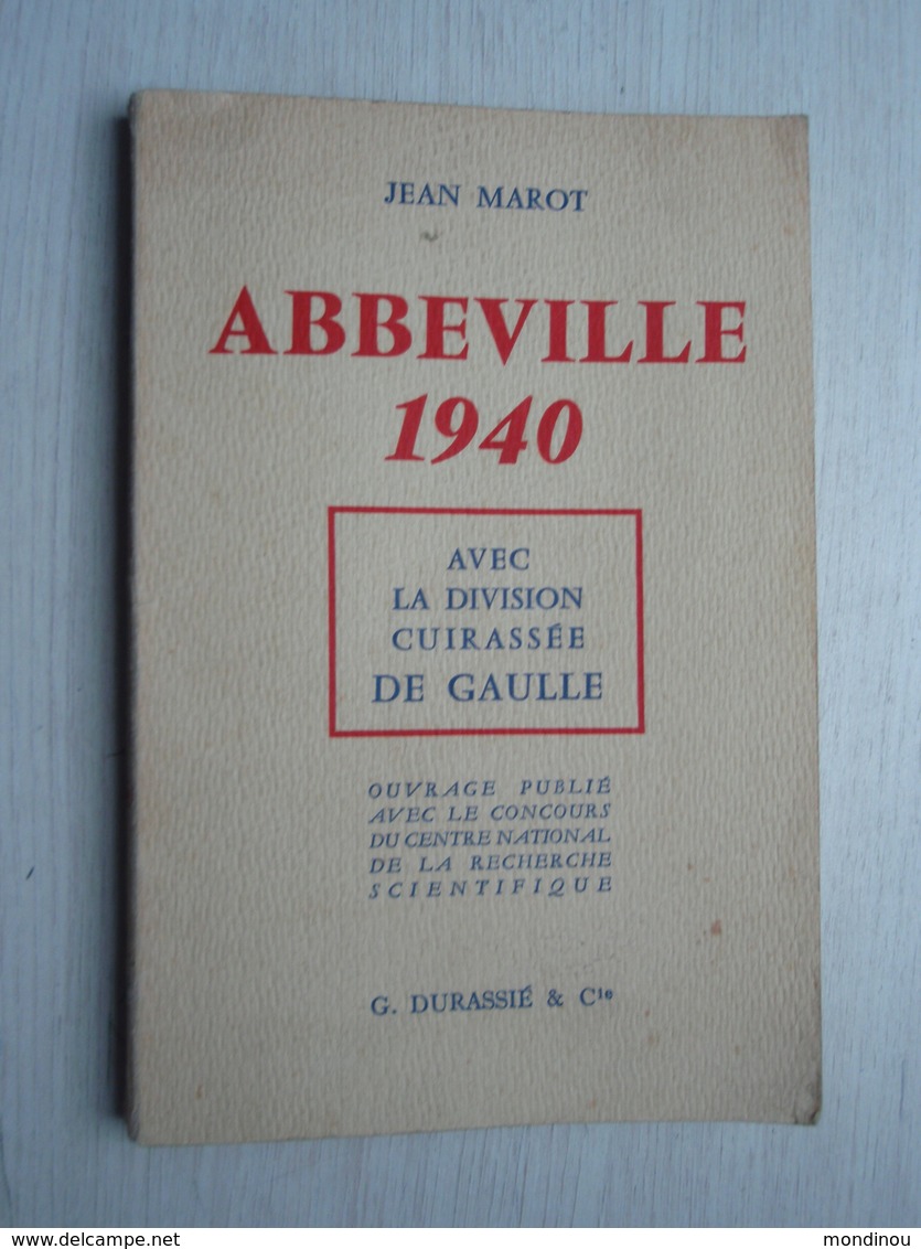 ABBEVILLE 1940, Avec La Division Cuirassé DE GAULLE. Jean MAROT - Français