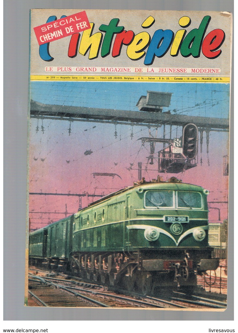 L'intrépide Le Plus Grand Magazine De La Jeunesse Moderne N°399 De 1957 Spécial Chemin De Fer - L'Intrépide