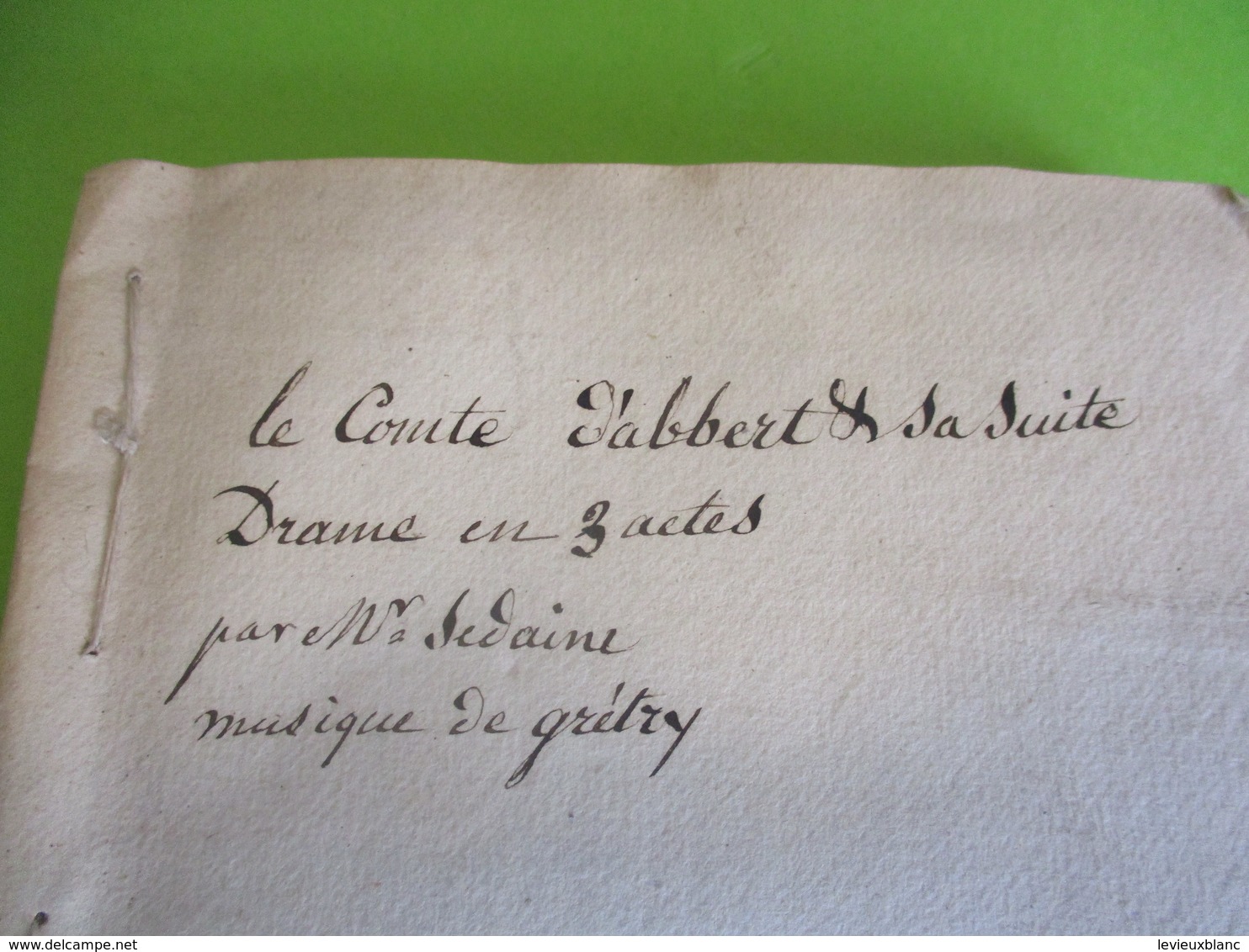 Fascicule Théâtre/"Le Comte D'ALBERT & Sa Suite"/Drame Puis Opéra-comique/SEDAINE/GRETRY/1787                      FAT20 - 1701-1800