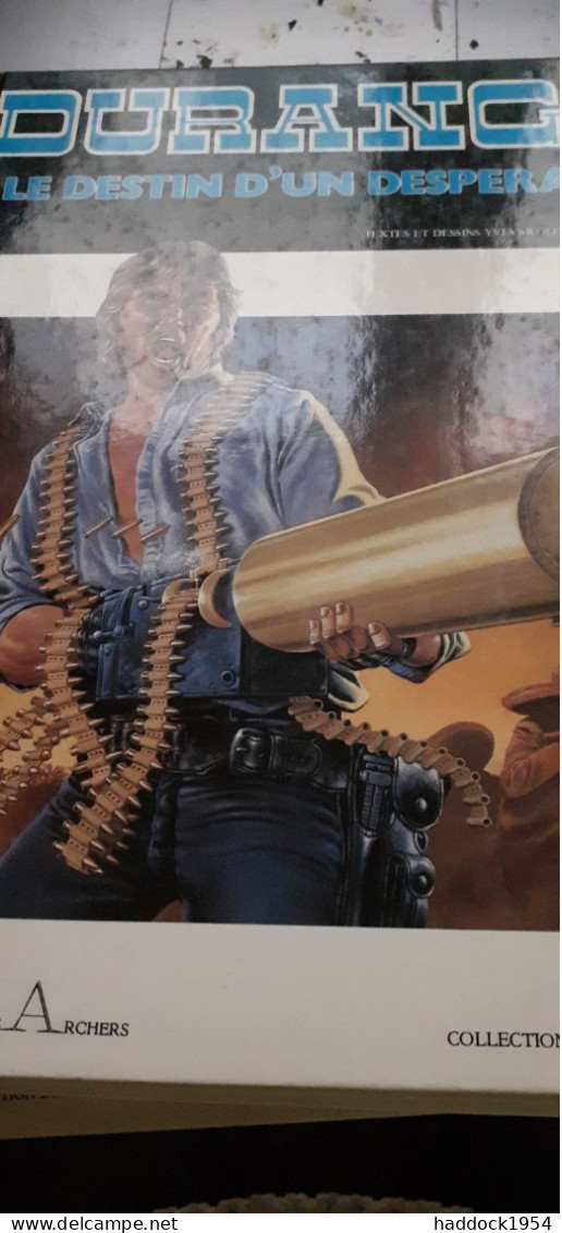 Le Destin D'un Desperado YVES SWOLFS édition Des Archers 1986 - Durango