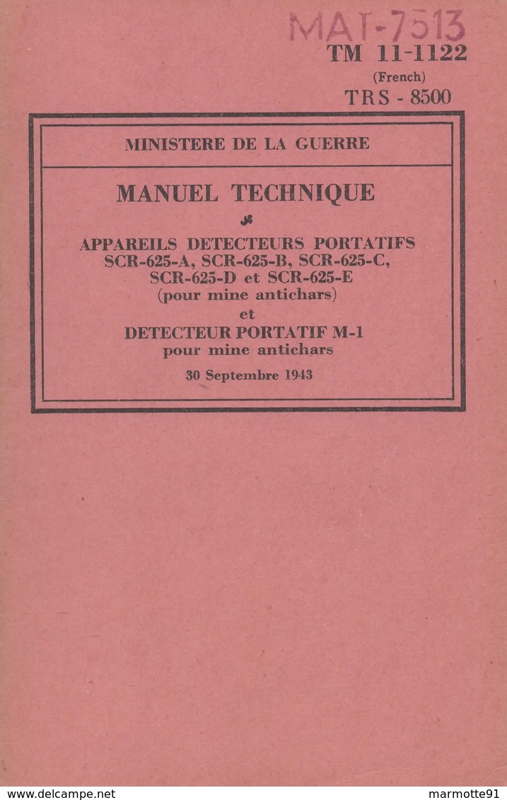 MANUEL TECHNIQUE DETECTEURS PORTATIFS MINE ANTICHAR SCR-625   M-1  1943 - Francese