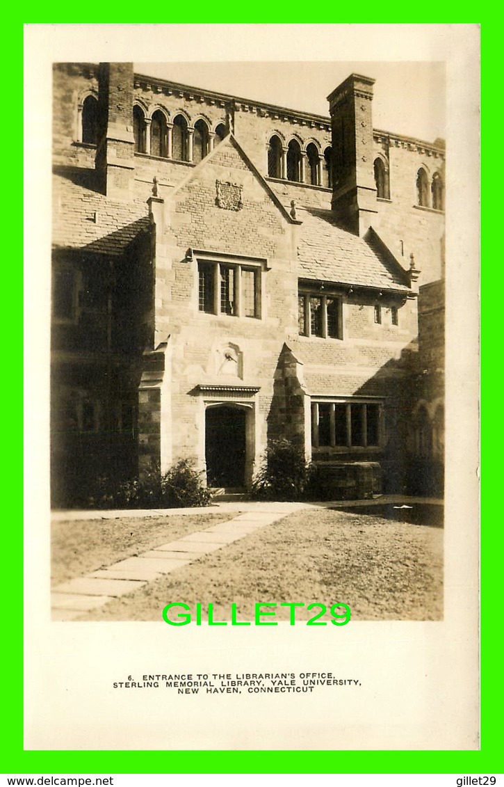 NEW HAVEN, CT - ENTRANCE TO THE LIVRARIAN'S OFFICE STERLING MEMORIAL LIBRARY YALE UNIVERSITY -  REAL PHOTOGRAPH - - New Haven