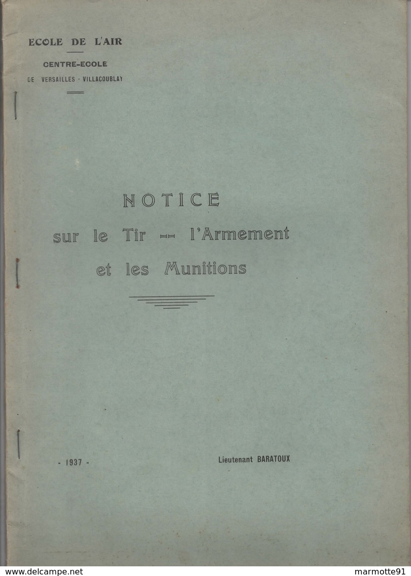 NOTICE SUR TIR ARMEMENT ET MUNITIONS ECOLE DE LAIR 1937 - Français