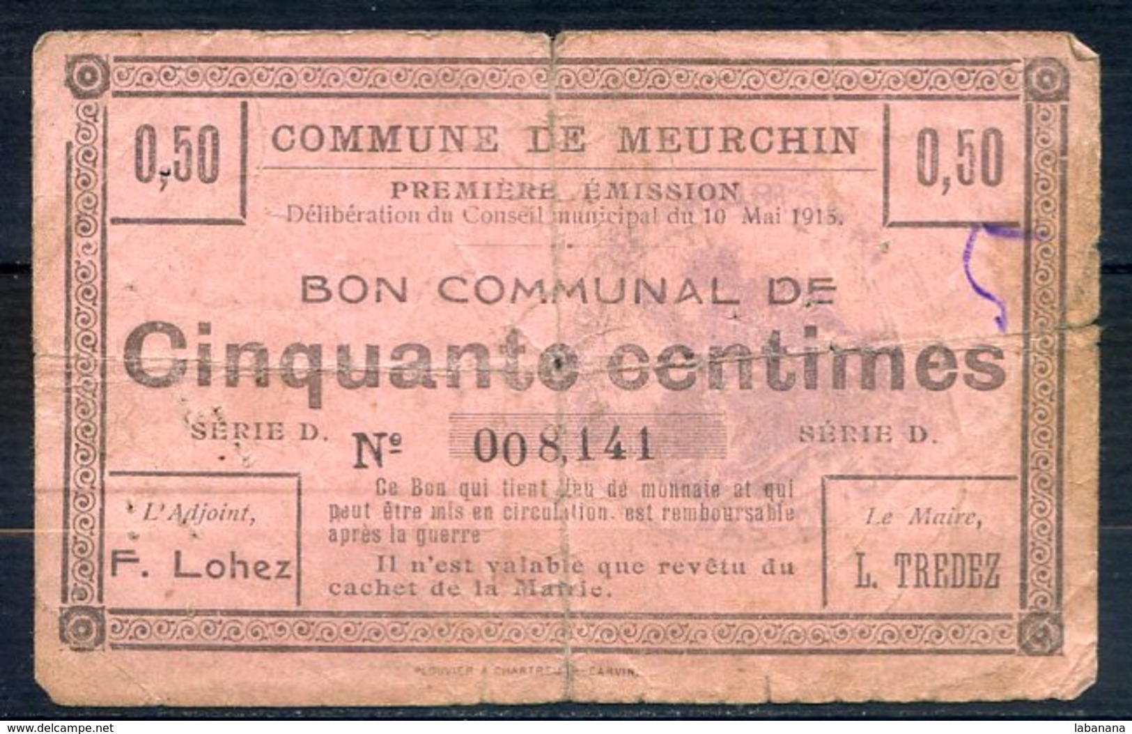 479-Meurchin Billet De 50c 1915 Série 10 LOHEZ     RARE 1 - Bons & Nécessité