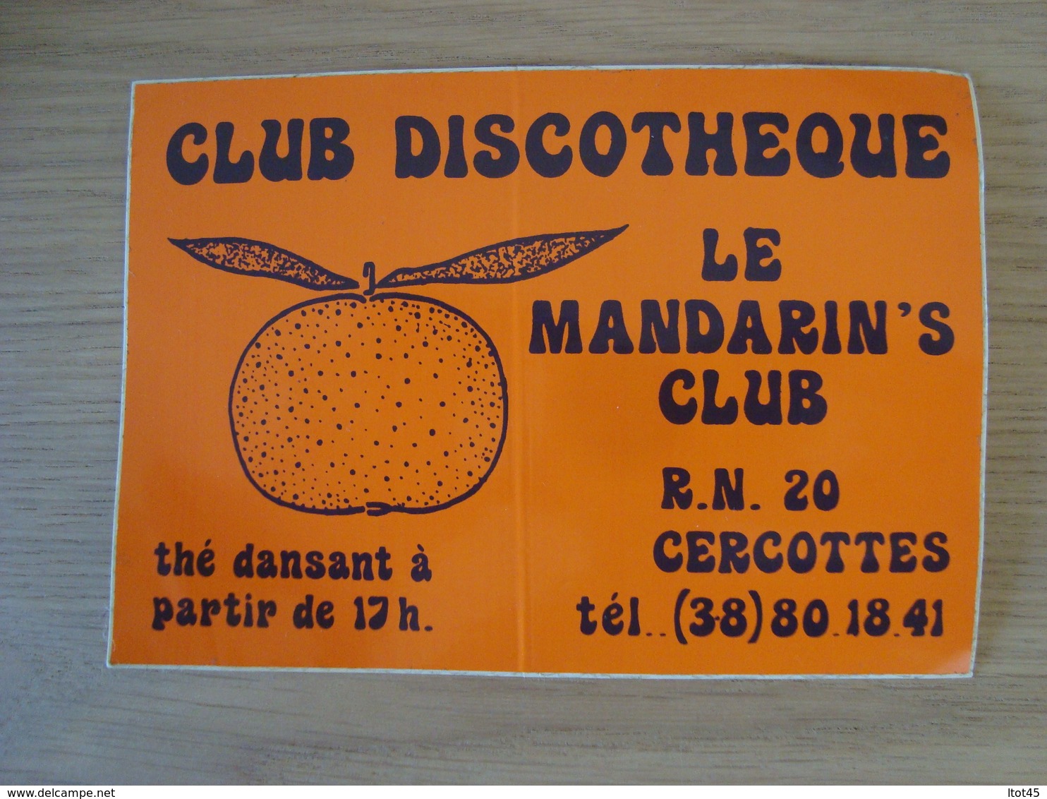 AUTOCOLLANT CLUB DISCOTHEQUE LE MANDARIN'S CLUB CERCOTTES 45 - Autocollants