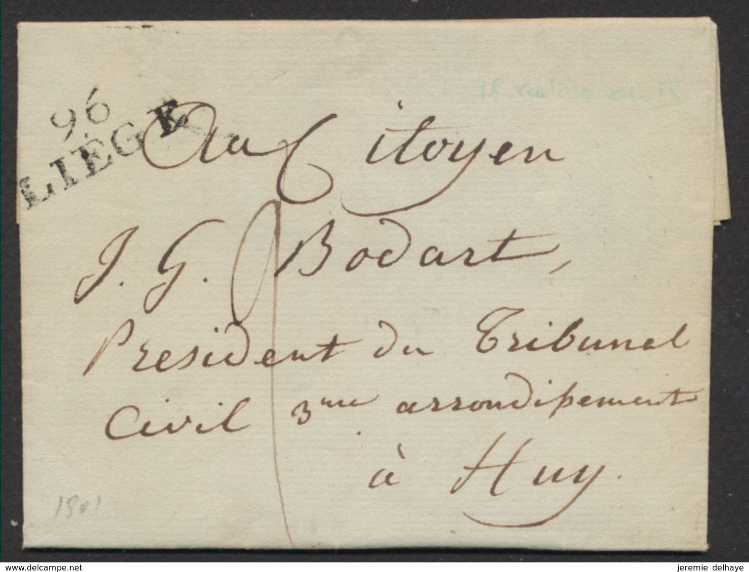 Précurseur - LAC Datée De Liège Le 18 Ventose An 9 (9/3/1801) + Obl Linéaire 96 / LIEGE > Huy (Président Du Tribunal Civ - 1794-1814 (Franse Tijd)