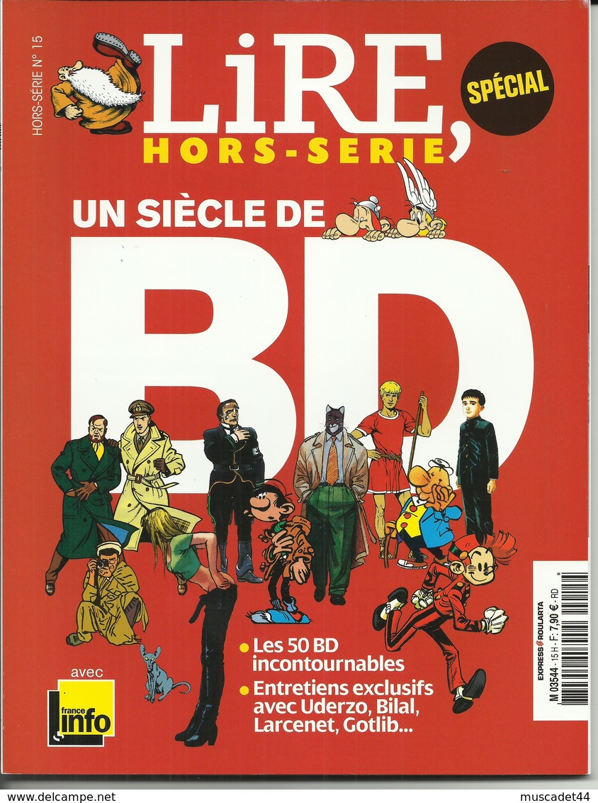 REVUE LIRE HORS SERIE UN SIECLE DE BD ASTERIX UDERZO BILAL LARCENET GOTLIB ETC.... - Andere Magazine