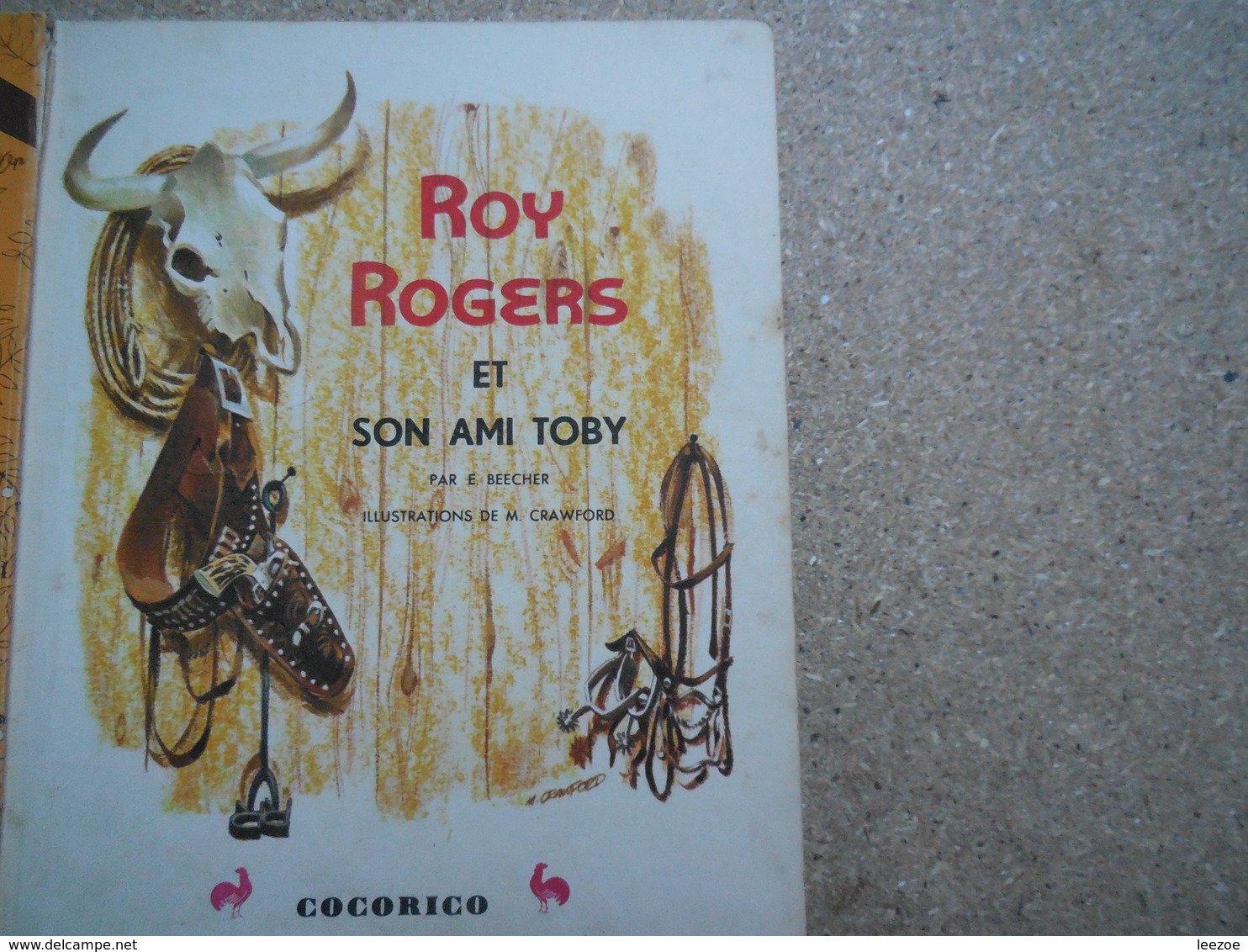 Un Petit Livre D'or Roy Rogers Et Son Ami Toby....4A010320 - Autres & Non Classés