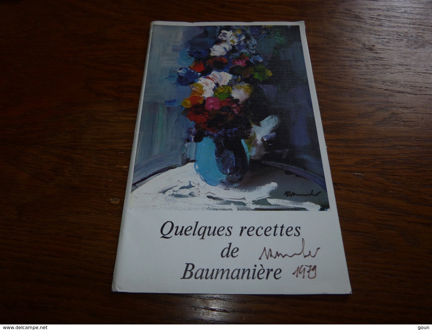 Quelques Recettes De  Oustau De Baumanière Les Baux De Provence 1979 - Menus