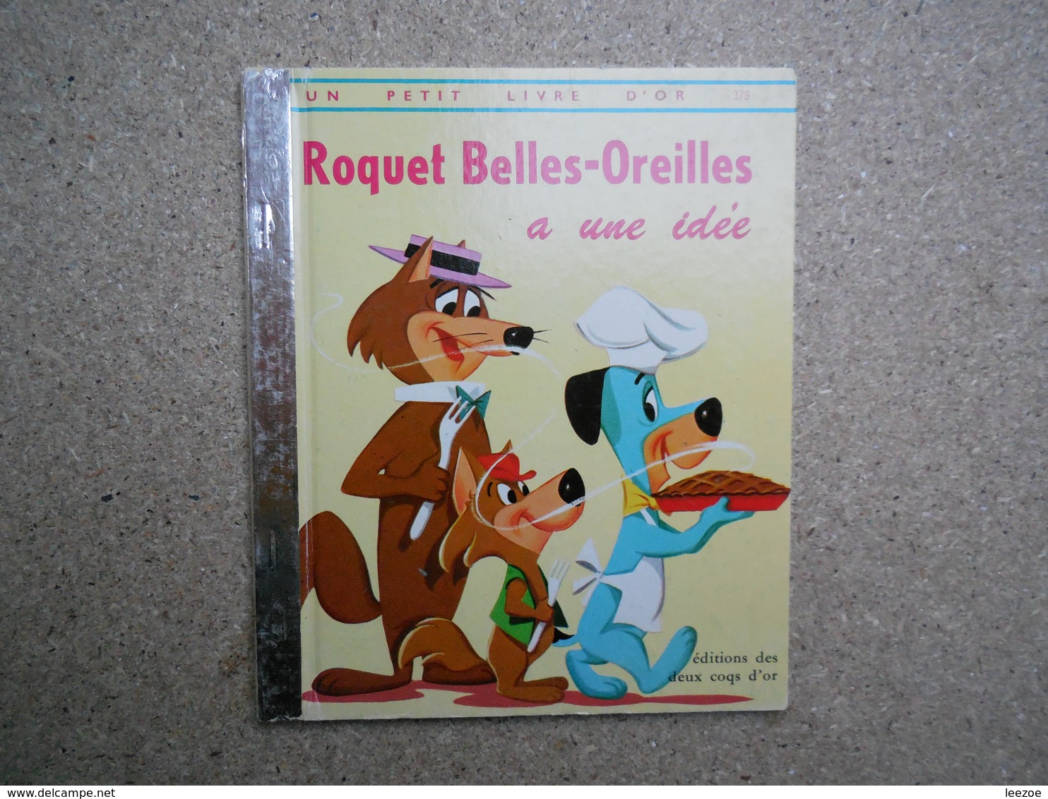 Un Petit Livre D'or Roquet Belles-oreilles A Une Idée, Hanna-barbera,  (Huckleberry Hound), 1983...4A010320 - Contes