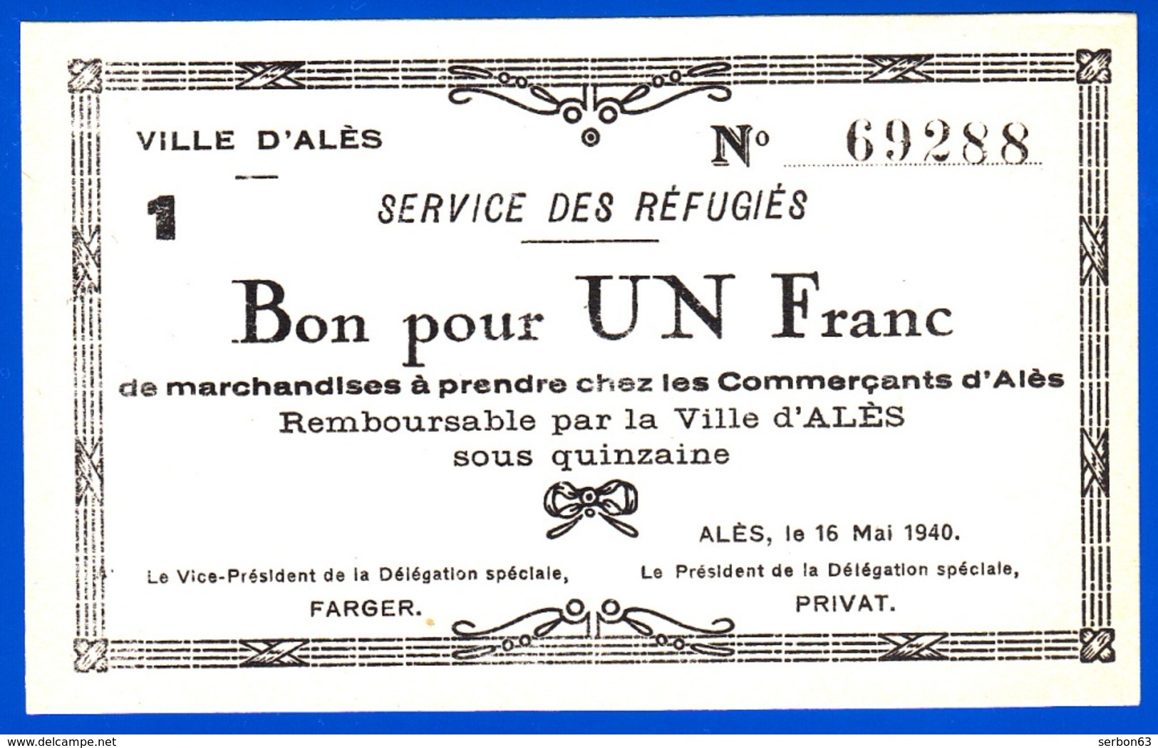 VILLE D'ALES 30100 GARD BON POUR UN FRANC NEUF N° 69288 - 16 MAI 1940 SIG. FARGER/PRIVÂT SERVICE DES RÉFUGIÉS Serbon63 - Bons & Nécessité