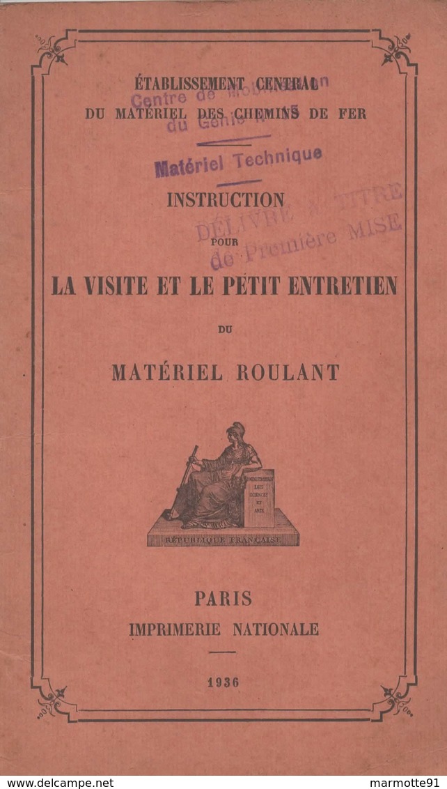 INSTRUCTION POUR LA VISITE ET LE PETIT ENTRETIEN DU MATERIEL ROULANT  DES CHEMINS DE FER MILITAIRE 1936 - Français