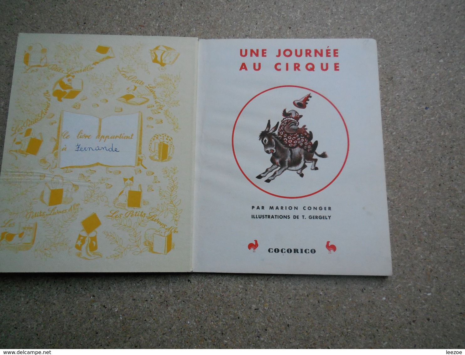 Un Petit Livre D'or Une Journée Au Cirque 1954, Marion Conger................................4A010320 - Contes