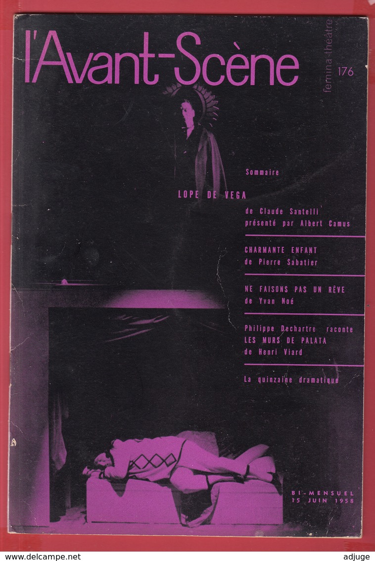 Revue L'Avant-Scène THEATRE N° 176 *15 Juin 1958- LOPE DE VEGA Claude SANTELLI  Albert CAMUS* SUP* Voir Scanns - French Authors